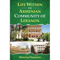 Life Within the Armenian Community of Lebanon - Paperback