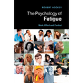 The Psychology of Fatigue: Work, Effort and Control - Paperback