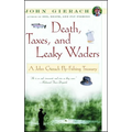 Death, Taxes, and Leaky Waders: A John Gierach Fly-Fishing Treasury - Paperback