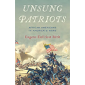 Unsung Patriots: African Americans in America's Wars - Hardcover