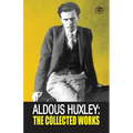 Aldous Huxley: The Collected Works - Paperback
