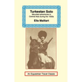 Turkestan Solo: A Journey Through Central Asia - Paperback