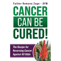 Cancer Can Be Cured! - Paperback