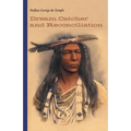 Dream Catcher and Reconciliation - Paperback