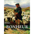 Rosa Bonheur: Nature Rendered with Reverence - Hardcover