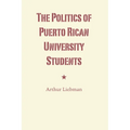 The Politics of Puerto Rican University Students - Paperback