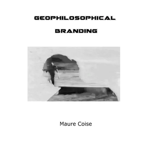 Geophilosophical Branding - Paperback