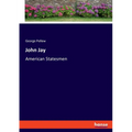 John Jay: American Statesmen - Paperback