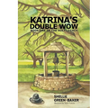 Katrina's Double Wow, Book One of the Holt Legacy - Paperback