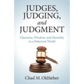Judges, Judging, and Judgment - Paperback