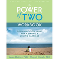 The Power of Two Workbook: Communication Skills for a Strong & Loving Marriage - Paperback