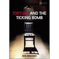 Torture and the Ticking Bomb - Paperback