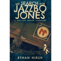 My Search for Jazzbo Jones - Hardcover