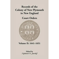 Records of the Colony of New Plymouth in New England Court Orders, Volume II, 1641-1651 - Paperback