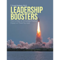 Leadership Boosters: How to Make an Immediate Positive Impact on Those You Lead - Paperback