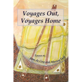 Voyages Out, Voyages Home - Paperback