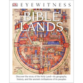 Eyewitness Bible Lands: Discover the Story of the Holy Land - Paperback
