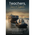 Teachers, Teams & Tugboats: Leadership Lessons from a Life in Global Logistics - Paperback