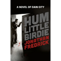 Hum Little Birdie - Paperback