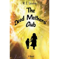 The Dead Mothers' Club - Paperback