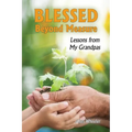 Blessed Beyond Measure: Lessons from My Grandpas - Paperback