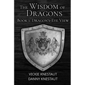 Dragon's-Eye View: The Wisdom of Dragons #1 - Paperback