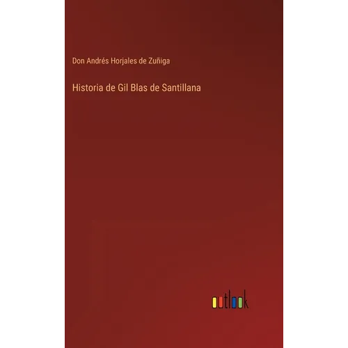 Historia de Gil Blas de Santillana - Hardcover