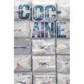 Cocaine: The Global Reach of the World's Most Lucrative Illicit Drug - Paperback