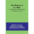 The Mariner of St. Malo: A chronicle of the voyages of Jacques Cartier - Paperback