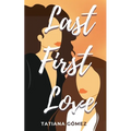 Last First Love - Paperback
