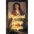 Mystical Gypsy Magic - Paperback