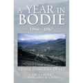 A Year in Bodie: A Park Ranger's Diary - Paperback