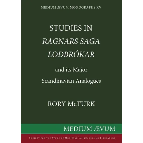 Studies in "Ragnar's Saga Lodbrokar" and Its Major Scandinavian Analogues - Paperback