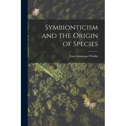 Symbionticism and the Origin of Species - Paperback