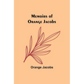 Memoirs of Orange Jacobs - Paperback