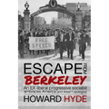 Escape From Berkeley: An EX-liberal progressive socialist embraces America (and doesn't apologize). - Paperback