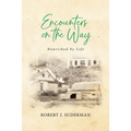 Encounters on the Way: Nourished by Life - Paperback