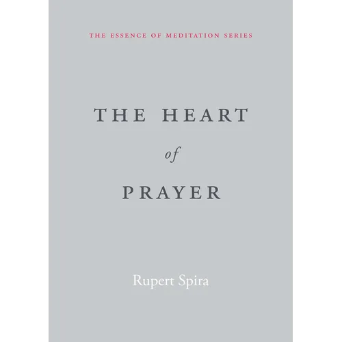 The Heart of Prayer - Paperback