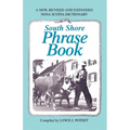 South Shore Phrase Book: A New, Revised and Expanded Nova Scotia Dictionary - Paperback
