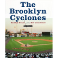 The Brooklyn Cyclones: Hardball Dreams and the New Coney Island - Hardcover