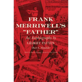 Frank Merriwell's Father: An Autobiography by Gilbert Patten (Burt L. Standish) - Paperback