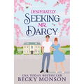 Desperately Seeking Mr. Darcy - Paperback