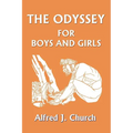 The Odyssey for Boys and Girls (Yesterday's Classics) - Paperback
