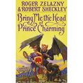 Bring Me the Head of Prince Charming - Paperback