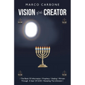 Vision of the Creator: / the Book of Information \ Prophecy / Healing \ Written Through a Seer of God / Revealing the Unknown \ - Paperback