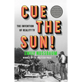 Cue the Sun!: The Invention of Reality TV - Paperback