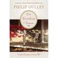 For Everything a Season: Simple Musings on Living Well - Paperback