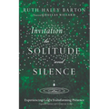 Invitation to Solitude and Silence: Experiencing God's Transforming Presence - Hardcover