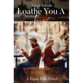 Loathe You A Latte - Paperback