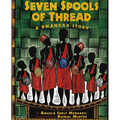 Seven Spools of Thread: A Kwanzaa Story - Paperback